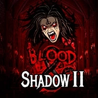 Blood And Shadow 2