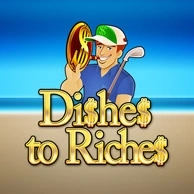 Dishes to Riches