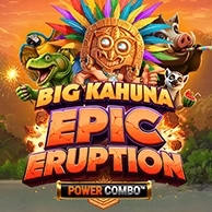 Big Kahuna Epic Eruption Power Combo