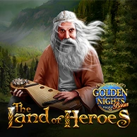 The Land Of Heroes Golden Nights