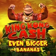 King Kong Cash Even Bigger Bananas