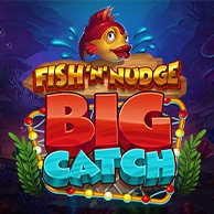 Fish N Nudge Big Catch