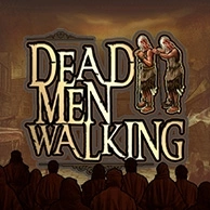 Dead Men Walking