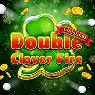 Double Clover Fire Christmas