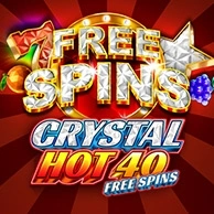 Crystal Hot 40 Free Spins
