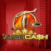 More Cash