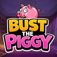 Bust the Piggy