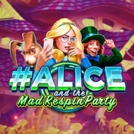 Alice and the Mad Respin Party