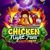 Chicken Night Fever