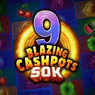 9 Blazing Cachpots 50K