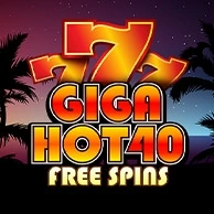 Giga Hot 40 Free Spins