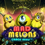 Mad Melons Chaos Reels
