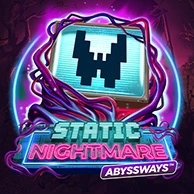 Static Nightmare Abyssways