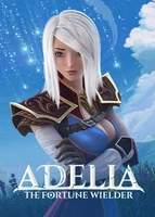Adelia The Fortune Wielder