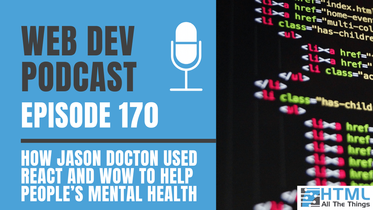 How Jason Docton Used React and WoW to Help People’s Mental Health