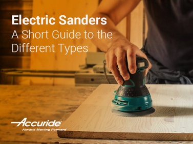 Electric Sanders: A Short Guide to the Different Types