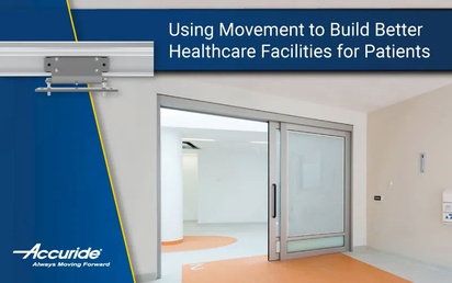 Using Movement to Build Better Healthcare Facilities for Patients