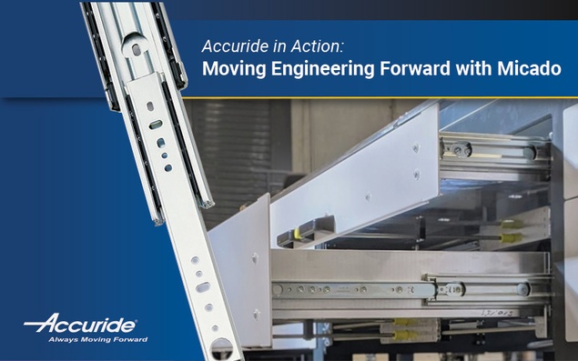 Accuride in Action: Moving Engineering Forward with Micado
