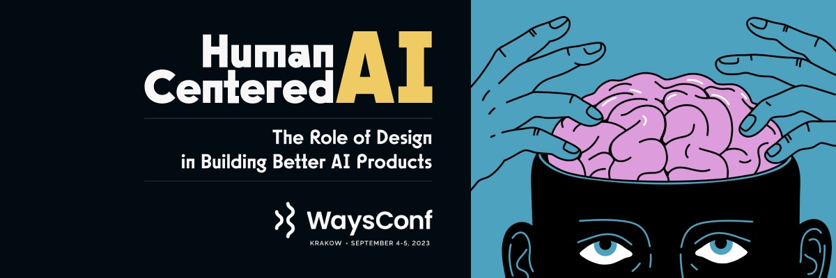 WaysConference Talk by Mateusz Cygan Cover - Illustration of human head and neural network and title - Human Centered AI - The role of Design in Building Better AI Products
