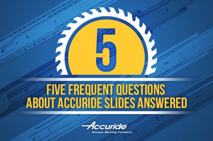 Five Most Frequent Questions About Accuride Drawer Slides