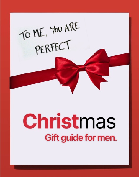To Me, You Are Perfect: Christmas Gift Guide for Men