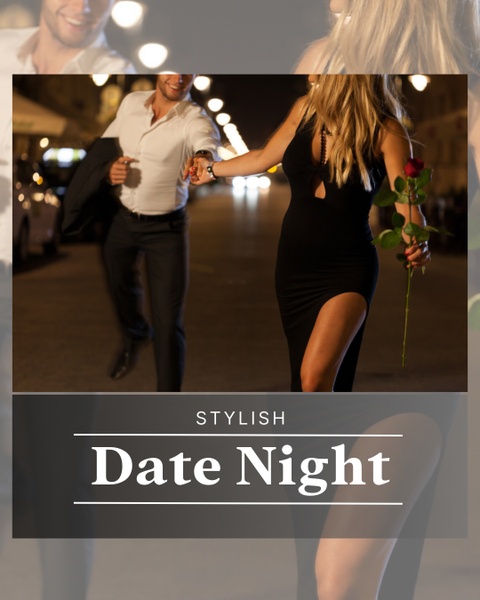 Stylish Date Night