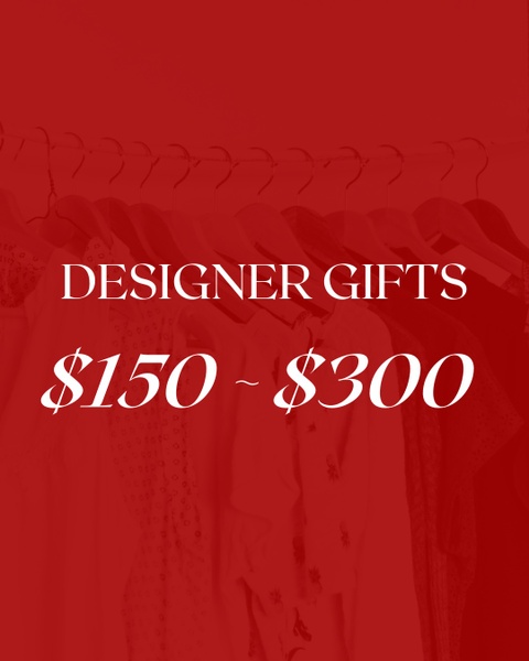 Designer Gifts $150 ~ $300