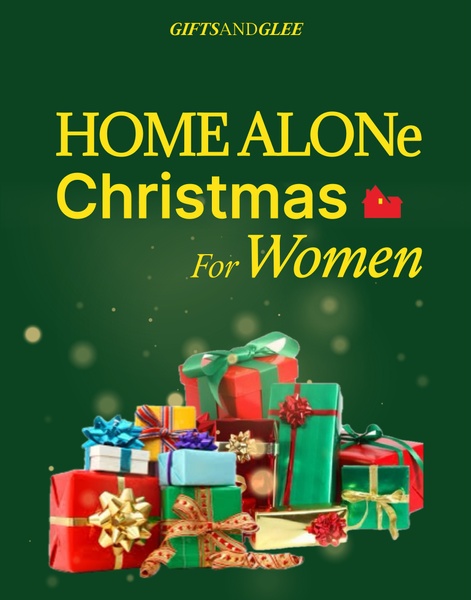 Gifts and Glee: Home Alone Christmas for Women