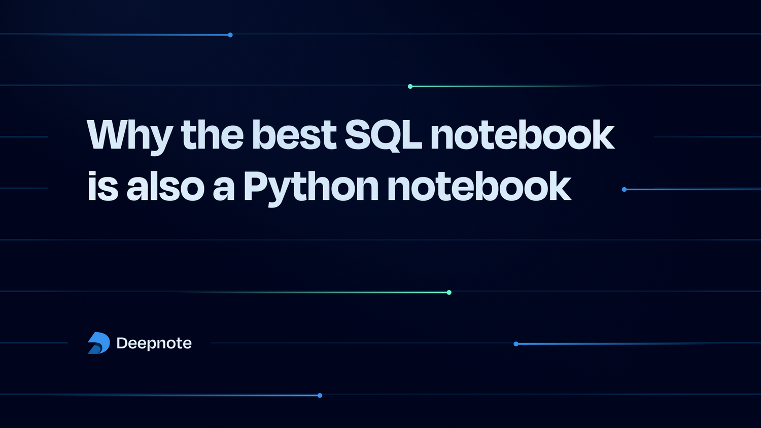 Why the best sql notebook is also a python notebook