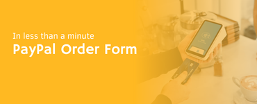 How to create a PayPal order form in less than a minute