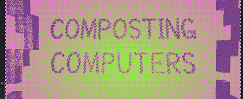 Composting Computers Exhibition