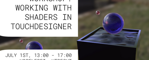 Workshop: Working with Shaders in TouchDesigner
