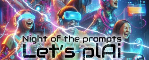 Night of the Prompts - Let's PlAi!