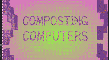 Composting Computers Exhibition