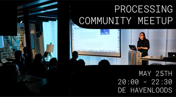 Processing Community Meetup