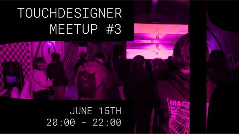 TouchDesigner Meetup #3 header image