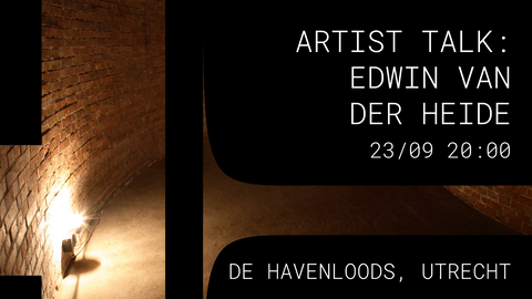 Artist Talk: Edwin van der Heide header image