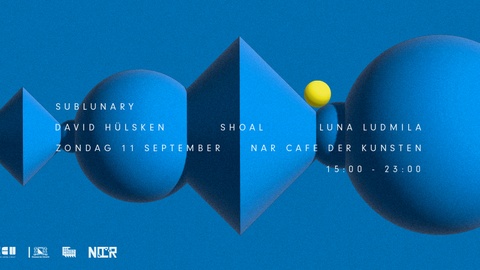 Sublunary w/ Shoal, David Hülsken & Luna Ludmila header image