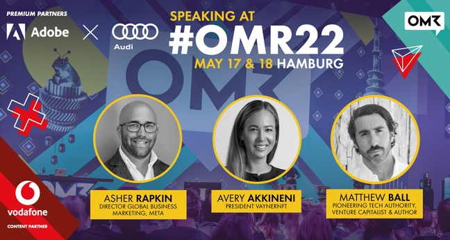 Speaker-Ankündigung Asher Rapkin, Avery Akkineni und Matthew Ball bei OMR22