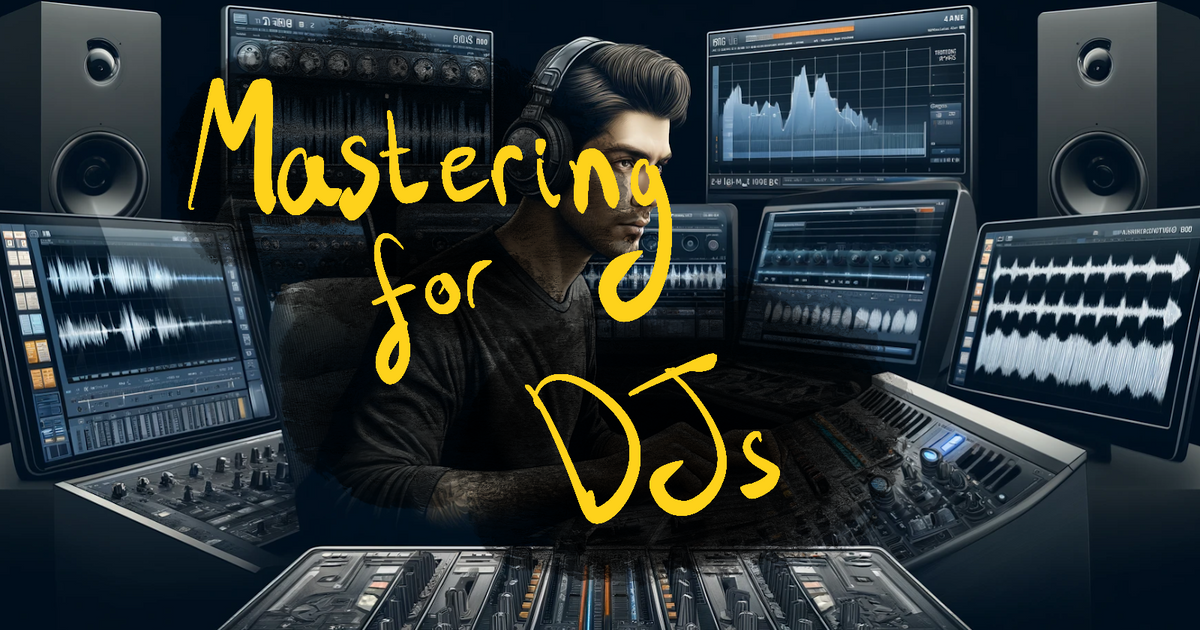 How To Master A DJ Mix: Step-By-Step | DJ.Studio