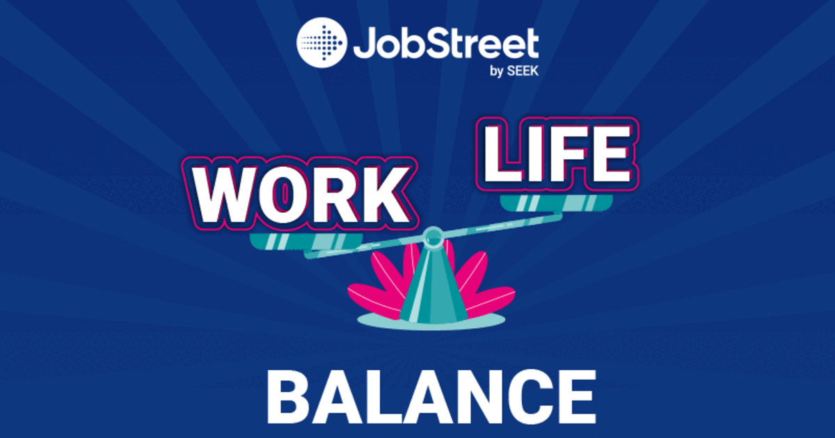 8 Ways to Get Your Work-Life Balance Sorted (Infographic) - Jobstreet ...