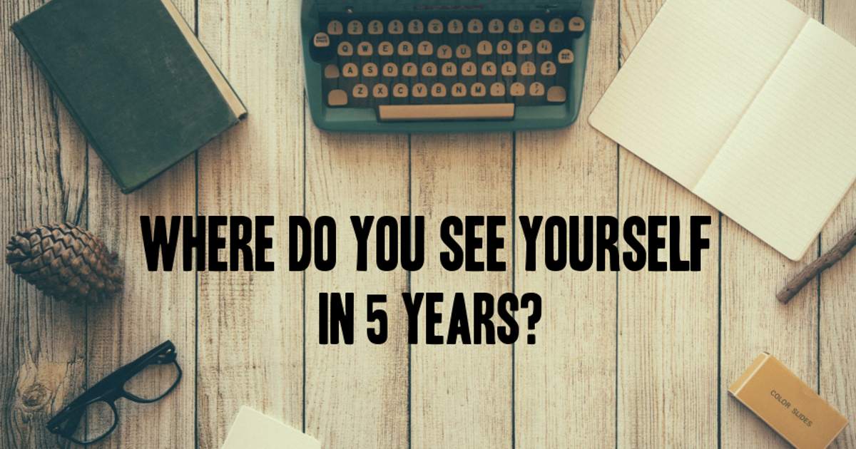 How To Answer “how Do You See Yourself 5 Years From Now” Jobstreet Malaysia