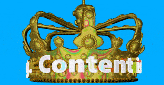 Content is King