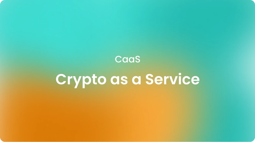 Crypto as a Service CaaS