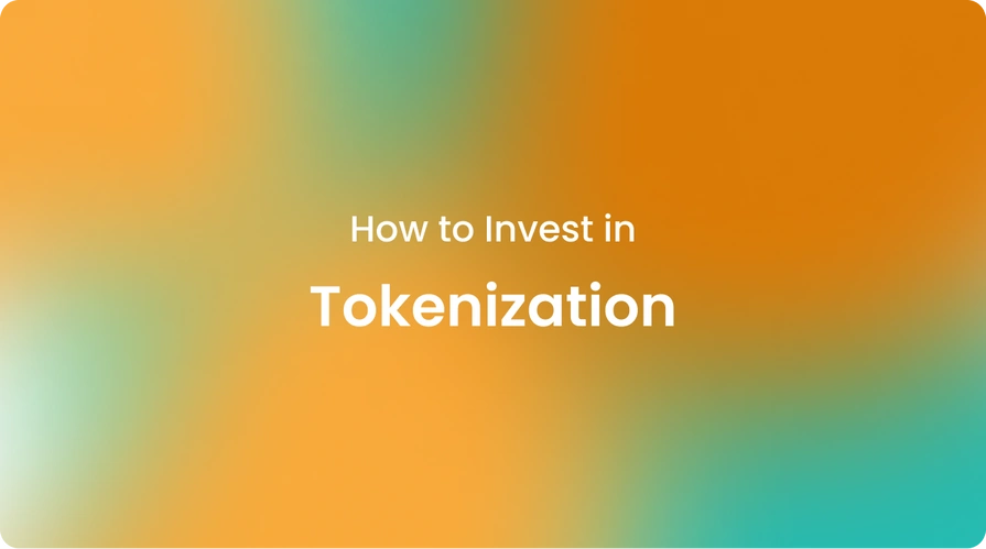 How to Invest in Tokenization