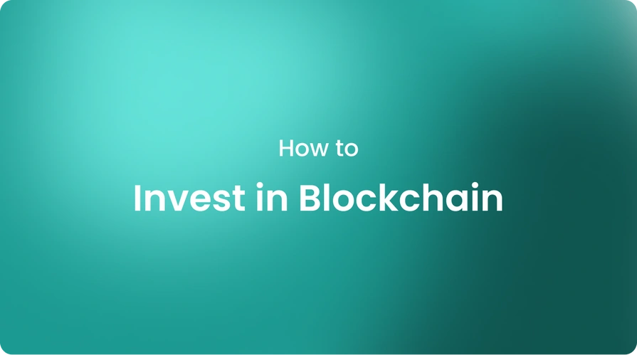 How to Invest in Blockchain