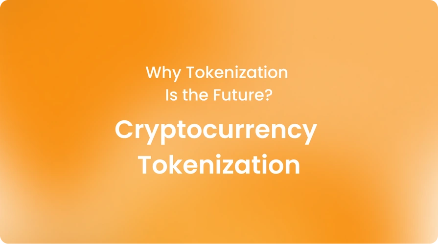 Cryptocurrency Tokenization Why Tokenization Is the Future