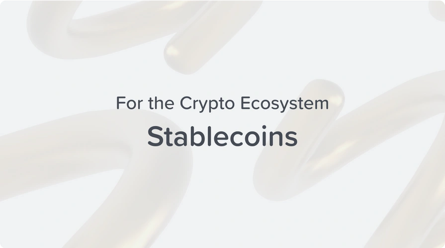 stablecoins for the crypto ecosystem
