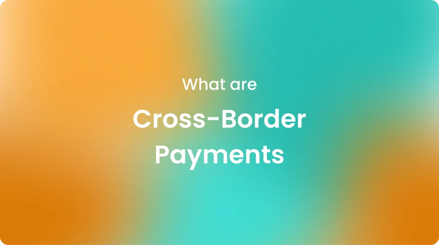 What Are Cross-Border Payments