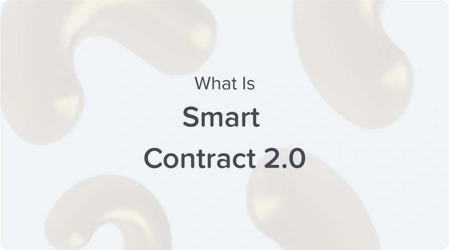 what is smart contract 2.0